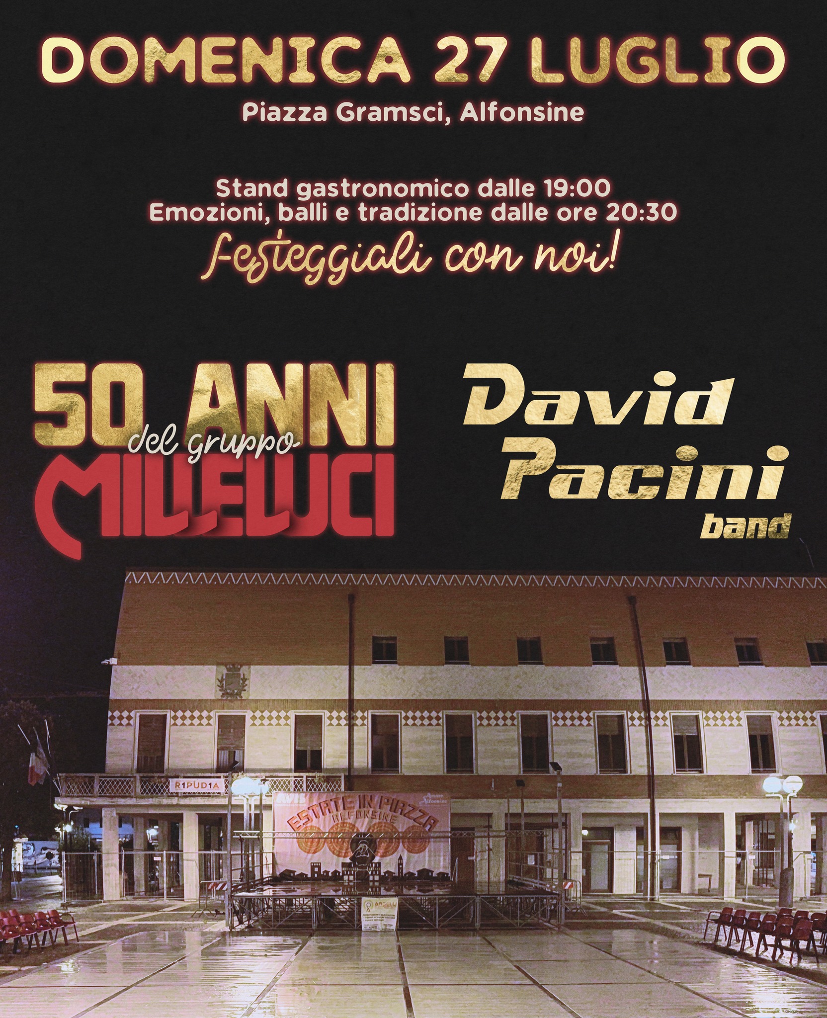 27 LUGLIO – Spettacolo in Piazza Gramsci – Il Gruppo MILLELUCI Festeggia i 50 anni di attivita’