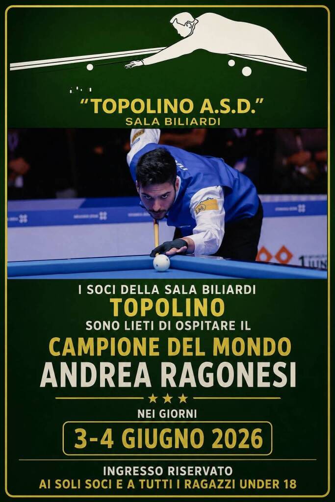 4 GIUGNO 2026 – INCONTRI –  . Il campione del mondo di biliardo Andrea Ragonesi all’Asd Topolino