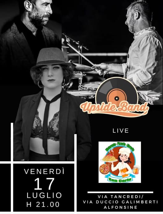 17 LUGLIO 2026 – Musica e cena Al Ristorante San Carlo con UPSIDE BAND