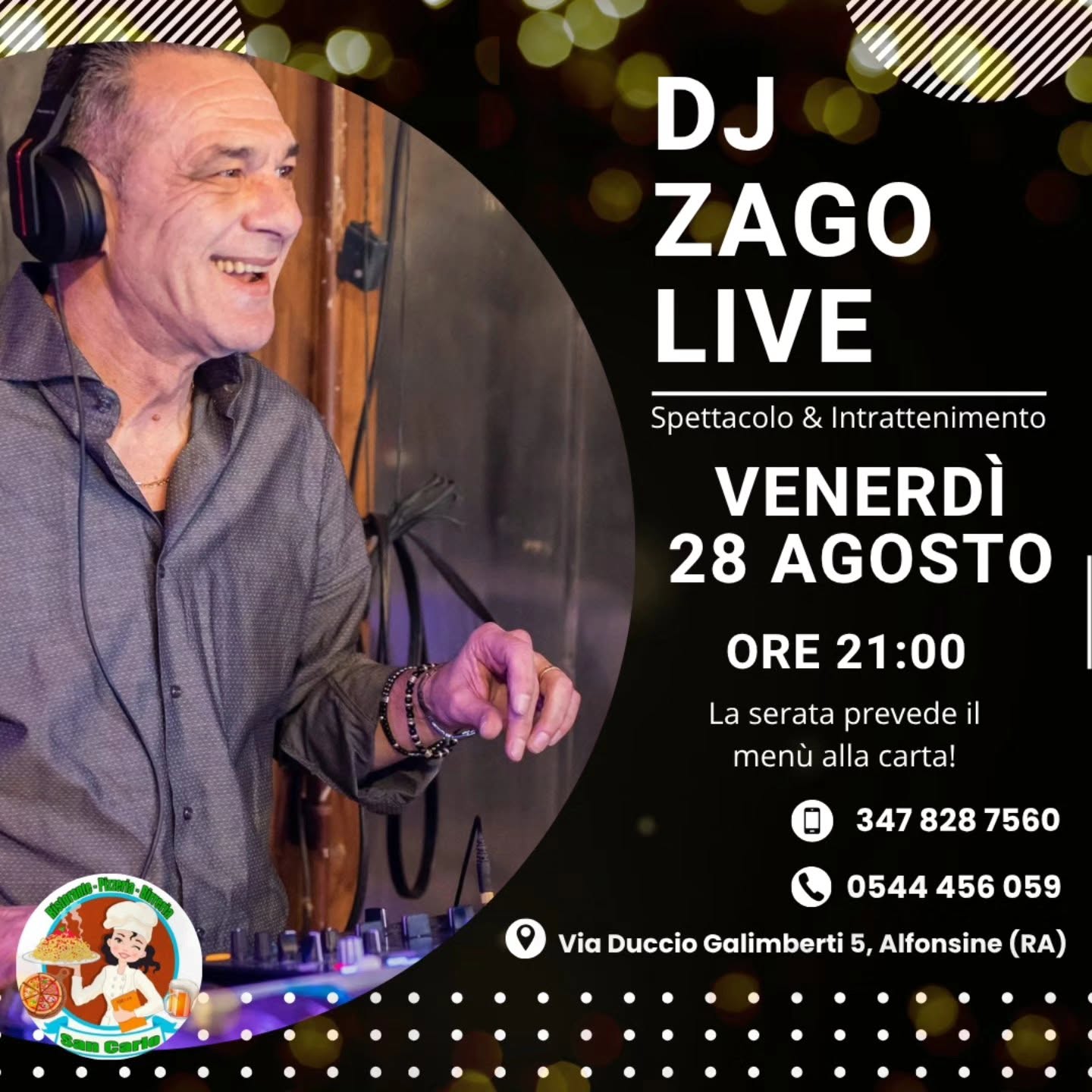 28 AGOSTO 2026 – MUSICA E CIBO – Al Ristorante San Carlo –   DJ ZAGO